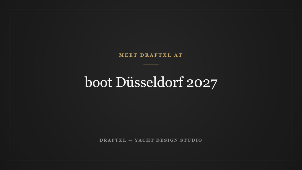 boot Düsseldorf 2027 — DRAFTXL