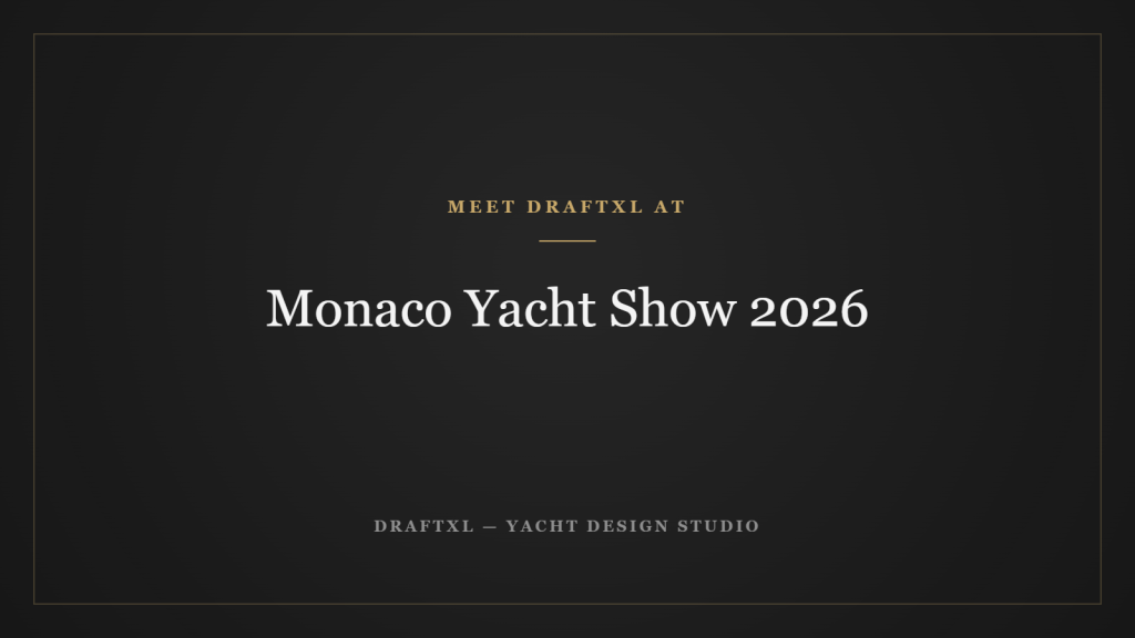 Monaco Yacht Show 2026 — DRAFTXL